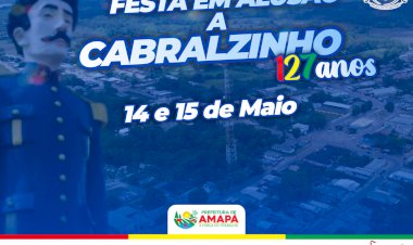 Município de Amapá prepara festa em alusão a 127 anos de Cabralzinho.   