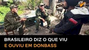 Jornalista brasileiro vai a Donbass e relata: 'População observa forças russas como libertadoras'