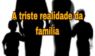 A Triste Realidade da Violência Familiar