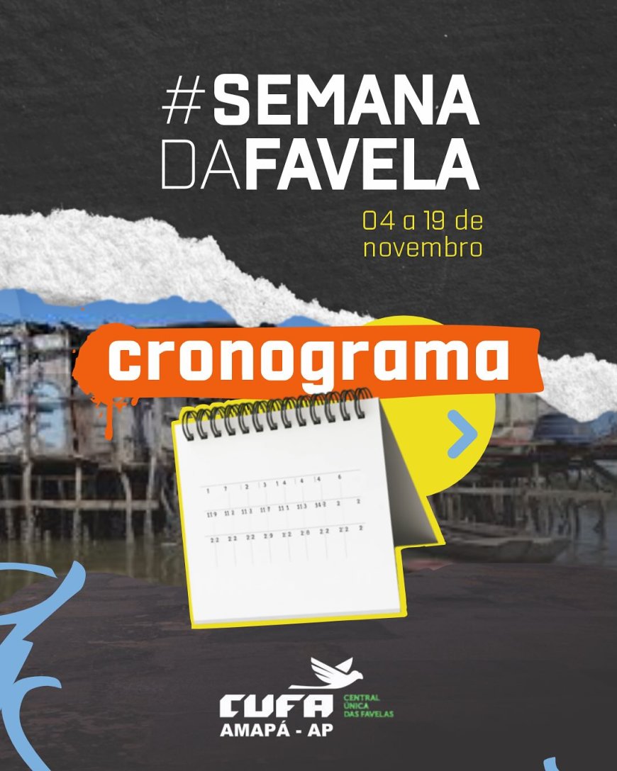 Cufa Amapá celebra a força e o protagonismo das comunidades periféricas com extensa programação em comemoração ao Dia da Favela