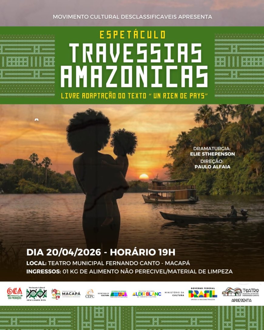 Projeto Travessias Amazonicas - Movimento Cultural Desclassificaveis.
